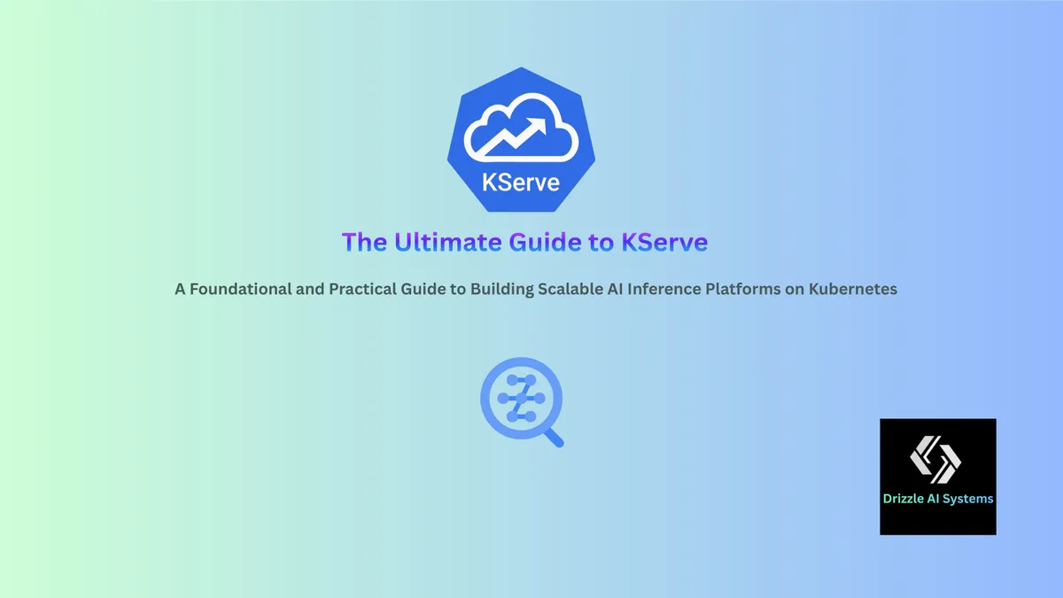 The Ultimate Guide to KServe